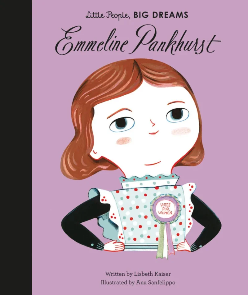 emmeline pankhurst biography book for kids little people big dreams series