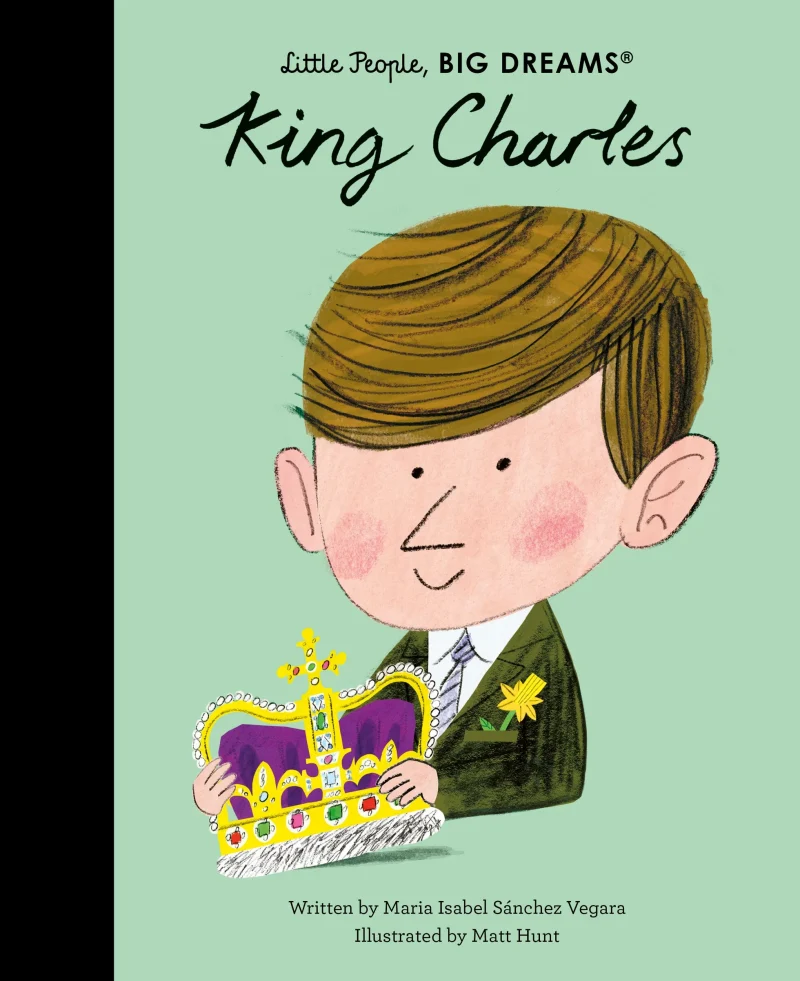 king charles little people big dreams book