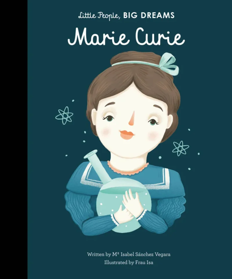 marie curie biography little people big dreams book