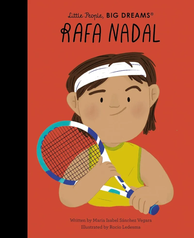 rafa nadal inspiring biography for kids in little people big dreams series